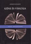 Aniszi Kálmán - Színe és visszája [antikvár]