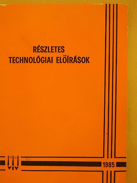 Baumann Pál - Részletes technológiai előírások [antikvár]