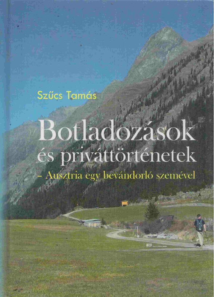 Szűcs Tamás - Botladozások és priváttörténetek [antikvár]