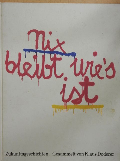 Achim Bröger - Nix bleibt wie's ist [antikvár]