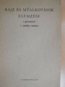 Balogh Jenő - Rajz és műalkotások elemzése [antikvár]