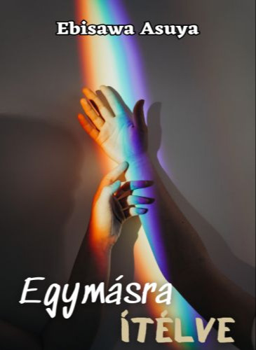 Asuya Ebisawa - Egymásra ítélve [eKönyv: epub, mobi]