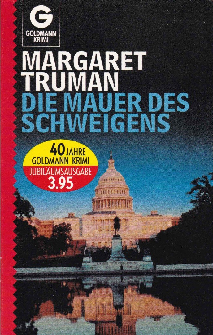 Truman, Margaret - Die Mauer des Schweigens [antikvár]