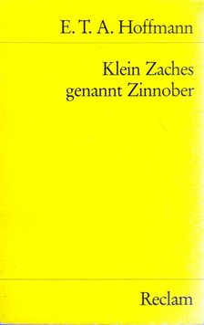 E. T. A. Hoffmann - Klein Zaches genannt Zinnober [antikvár]