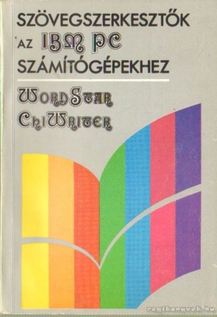 Soltész Erzsébet, Sipos Győző - Word Star - Chi Writer [antikvár]
