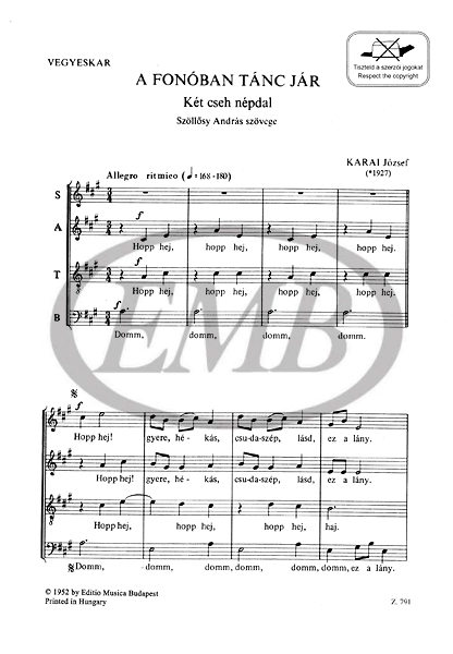 KARAI JÓZSEF - A FONÓBAN TÁNC JÁR,KÉT CSEH NÉPDAL VEGYESKAR (SZÖLLŐSY ANDRÁS SZÖVEGE)