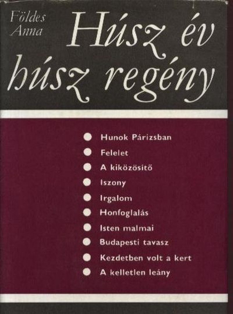 FÖLDES ANNA - Húsz év - húsz regény [antikvár]