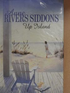Anne Rivers Siddons - Up Island [antikvár]