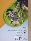 Pálinkakiválóságok Könyve 2019 [antikvár]