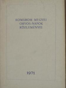 Bakó Ferenc - Komárom megyei orvos-napok közleményei 1971 [antikvár]