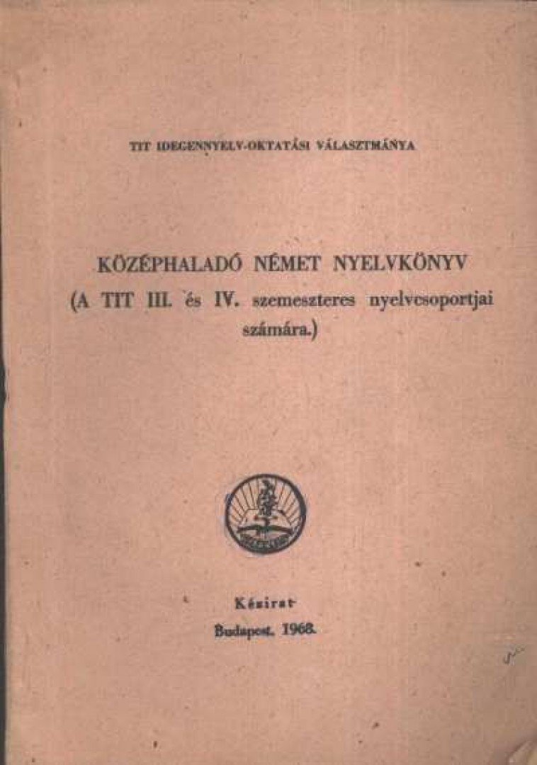 Takács Jánosné, Hofmann László - Középhaladó német nyelvkönyv [antikvár]