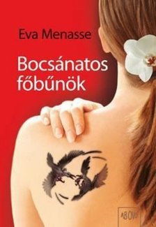Eva Menasse - Bocsánatos főbűnök [antikvár]