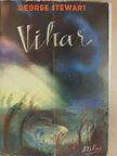 George Stewart - Vihar [antikvár]