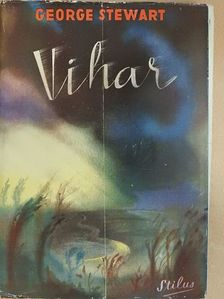 George Stewart - Vihar [antikvár]
