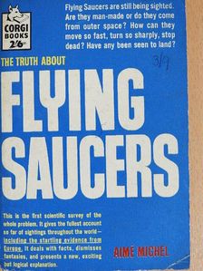 Aimé Michel - The Truth About Flying Saucers [antikvár]