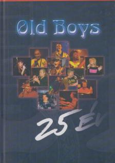 Old Boys 25 év [antikvár]