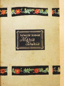 Németh Andor - Mária Terézia [antikvár]