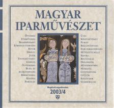 MENYHÁRT LÁSZLÓ - Magyar Iparművészet 2003/4. [antikvár]