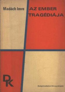 MADÁCH IMRE - Az ember tragédiája [antikvár]
