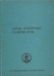Dr. Hegedüs József - Angol középfokú gyakorlatok [antikvár]