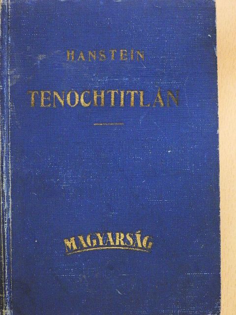 Otfrid von Hanstein - Tenochtitlán [antikvár]