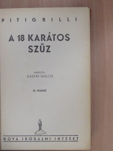 Pitigrilli - A 18 karátos szűz [antikvár]