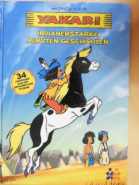 André Jobin - Yakari - Indianerstarke Minuten-Geschichten [antikvár]