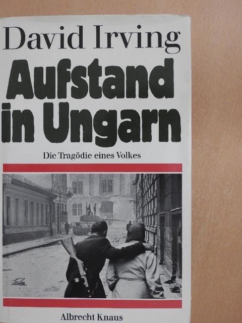 David Irving - Aufstand in Ungarn [antikvár]