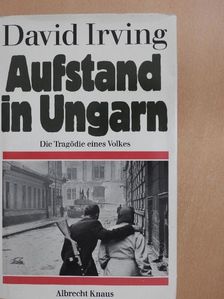 David Irving - Aufstand in Ungarn [antikvár]