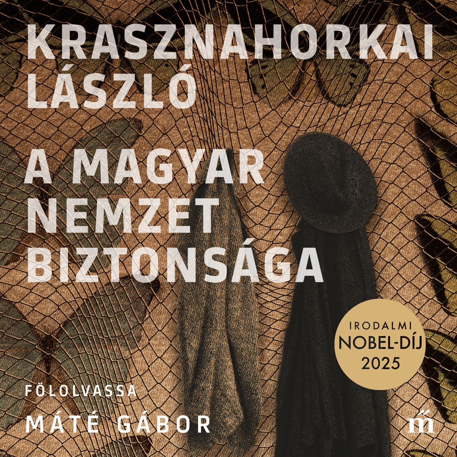 Krasznahorkai László - A magyar nemzet biztonsága [eHangoskönyv]