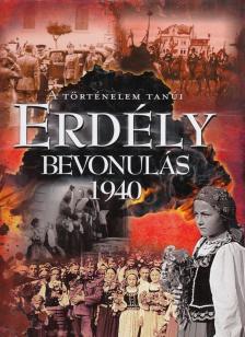 Prantner Zoltán - Erdély - Bevonulás 1940 [antikvár]