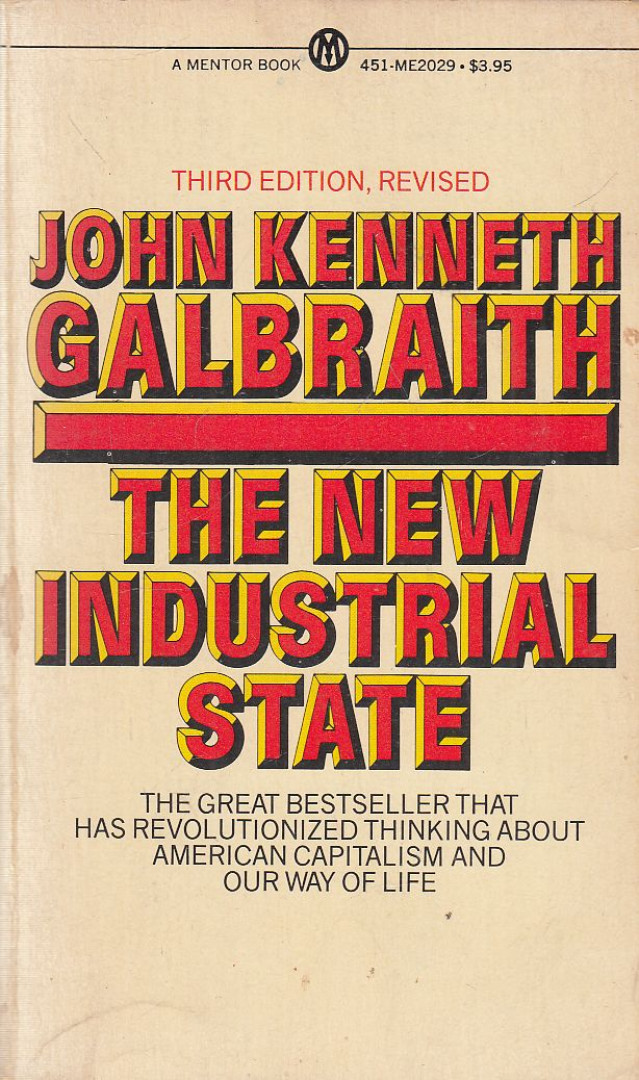 John Kenneth Galbraith - The New Industrial State [antikvár]