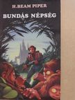 H. Beam Piper - Bundás népség [antikvár]