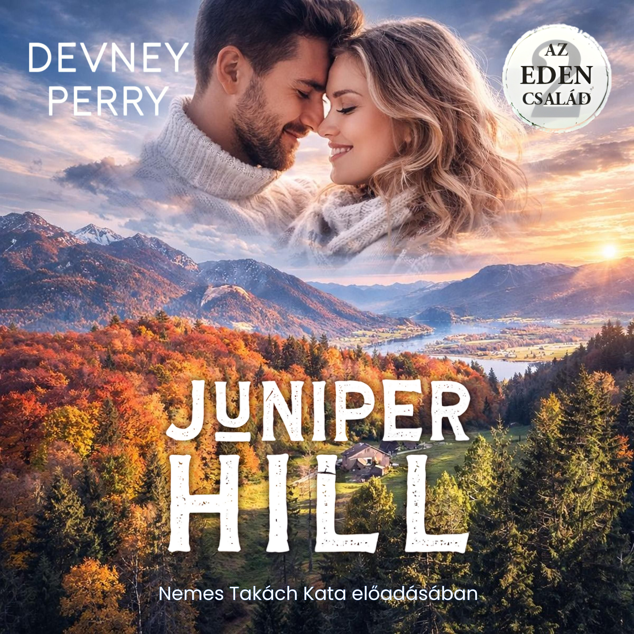 Devney Perry - Juniper Hill - Az Eden család 2. [eHangoskönyv]