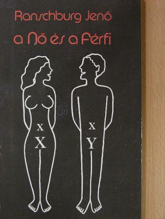 Ranschburg Jenő - A Nő és a Férfi [antikvár]