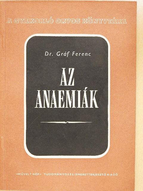 Dr. Gráf Ferenc - Az anaemiák [antikvár]
