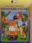 Bartha Jánosné - Gondolkodj velünk! [antikvár]