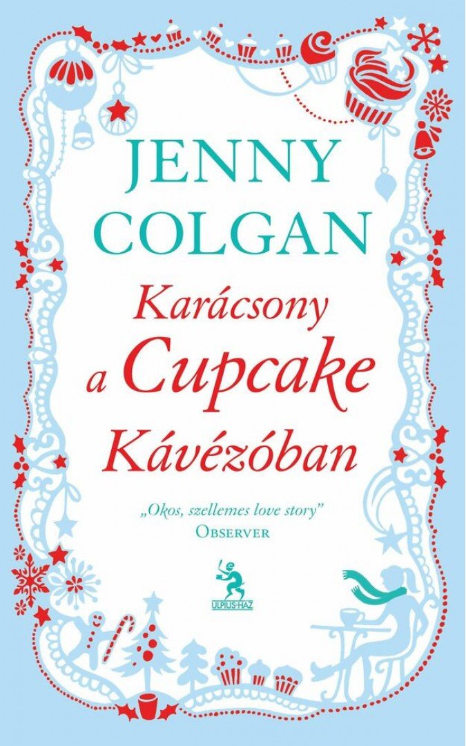 Jenny Colgan - Karácsony a Cupcake Kávézóban [antikvár]
