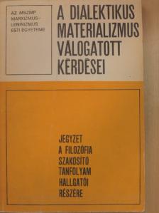 Földesi Tamás - A dialektikus materializmus válogatott kérdései [antikvár]