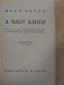 Munk Artur - A nagy káder [antikvár]