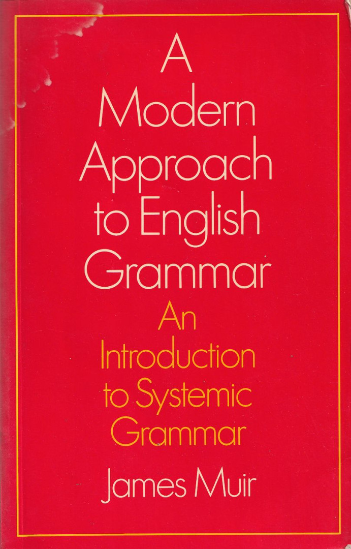 James Muir - A Modern Approach to English Grammar [antikvár]