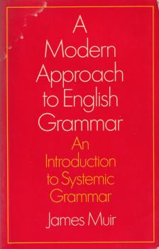 James Muir - A Modern Approach to English Grammar [antikvár]