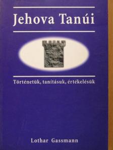 Lothar Gassmann - Jehova Tanúi [antikvár]