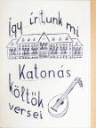 Augusztin Éva - Így ír(t)unk mi - Katonás költők versei [antikvár]
