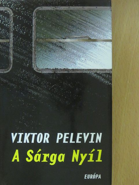 Viktor Pelevin - A Sárga Nyíl [antikvár]