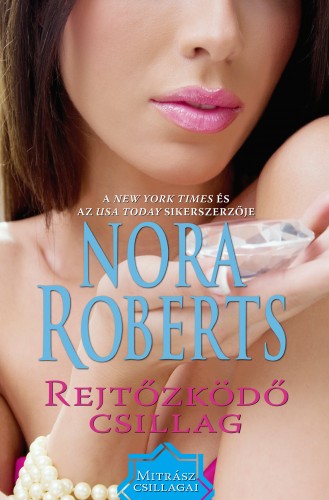 Nora Roberts - Rejtőzködő csillag [eKönyv: epub, mobi]