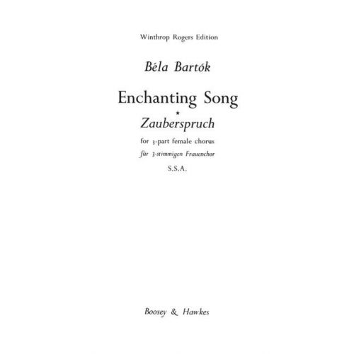 Bartók Béla - ENCHANTING SONG FOR 3-PART FEMALE CHORUS S.S.A.
