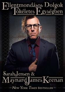 Sarah Jensen és Maynard James Keenan - Ellentmondásos dolgok tökéletes egységben