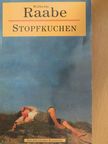 Wilhelm Raabe - Stopfkuchen [antikvár]