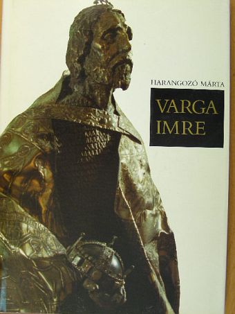 Harangozó Márta - Varga Imre [antikvár]